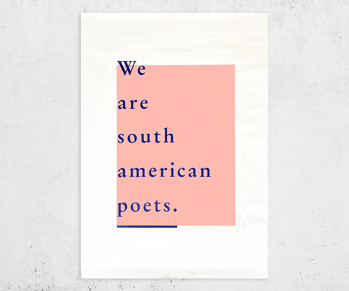 We are south american poets